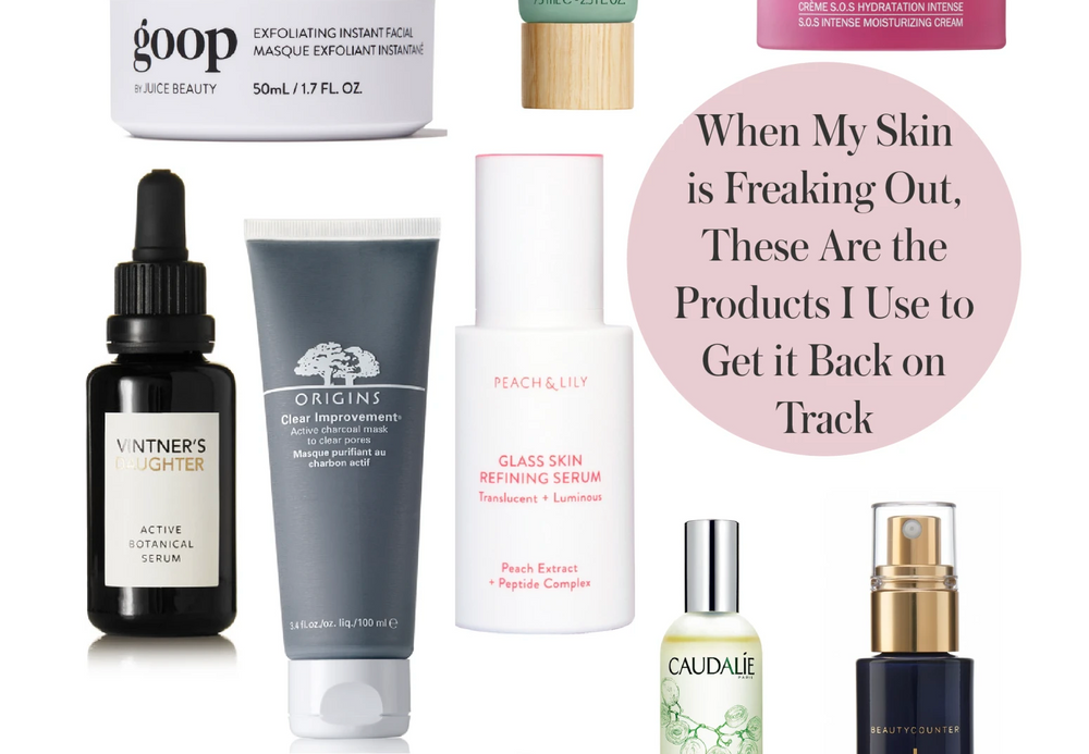 When My Skin is Freaking Out, These Are the Products I Use to Get it Back on Track